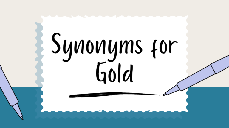 75 Vivid Synonyms For Gold To Add Richness To Your Writing